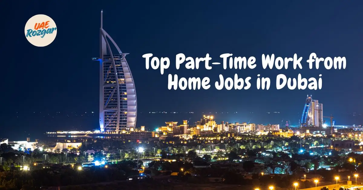 Top Part Time Work from Home Jobs in Dubai