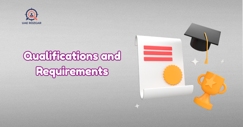 Qualifications and Requirements