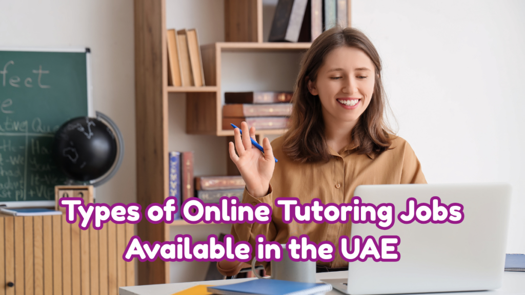 Online Tutoring Jobs in UAE 2026