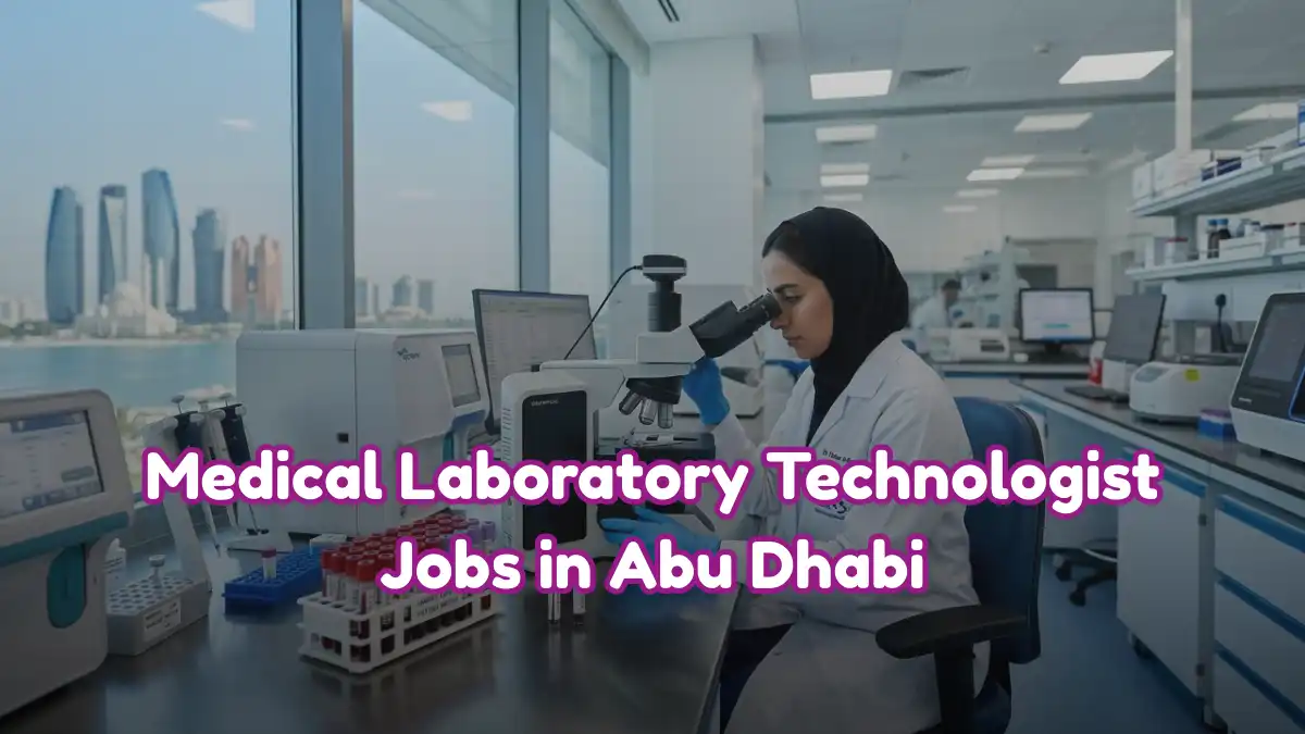 Medical Laboratory Technologist Jobs in Abu Dhabi