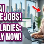 Work From Home Jobs in Dubai for Ladies 2026
