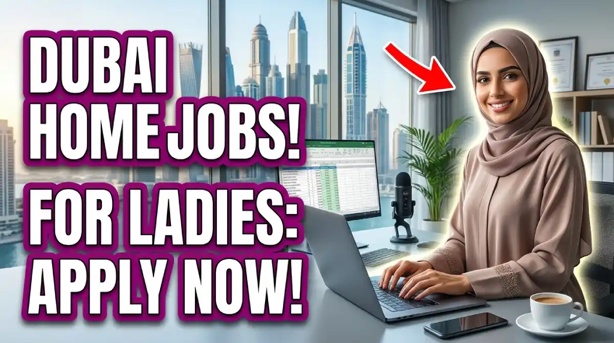Work From Home Jobs in Dubai for Ladies 2026